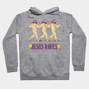 Jesus Raves Hoodie